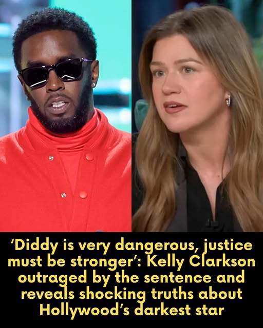 ‘Diddy is very dangerous, justice must be stronger’: Kelly Clarkson outraged by the sentence and reveals shocking truths about Hollywood’s darkest star.PI
